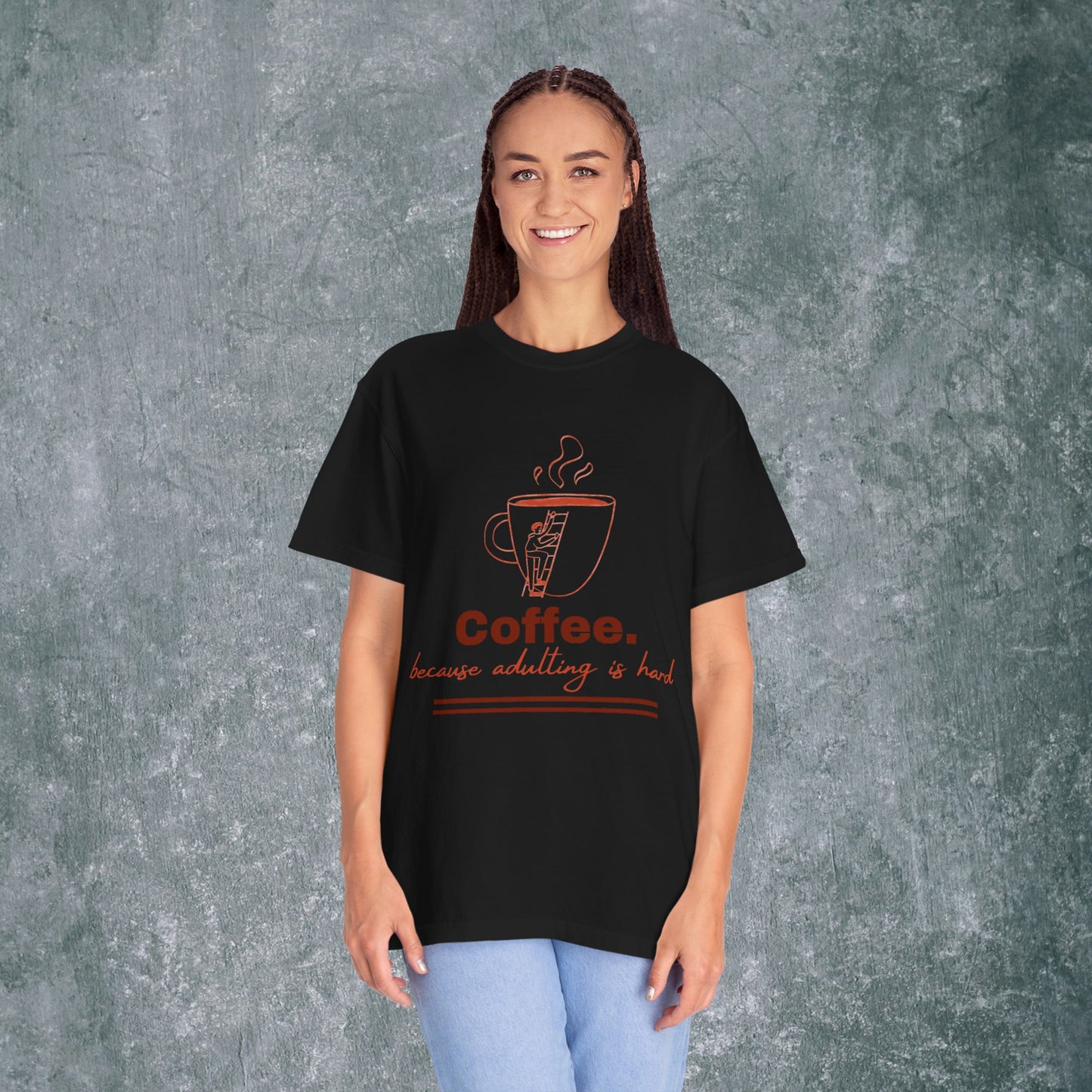 Coffee-Themed T-Shirt & quote || Coffee - Because Adulting is Hard