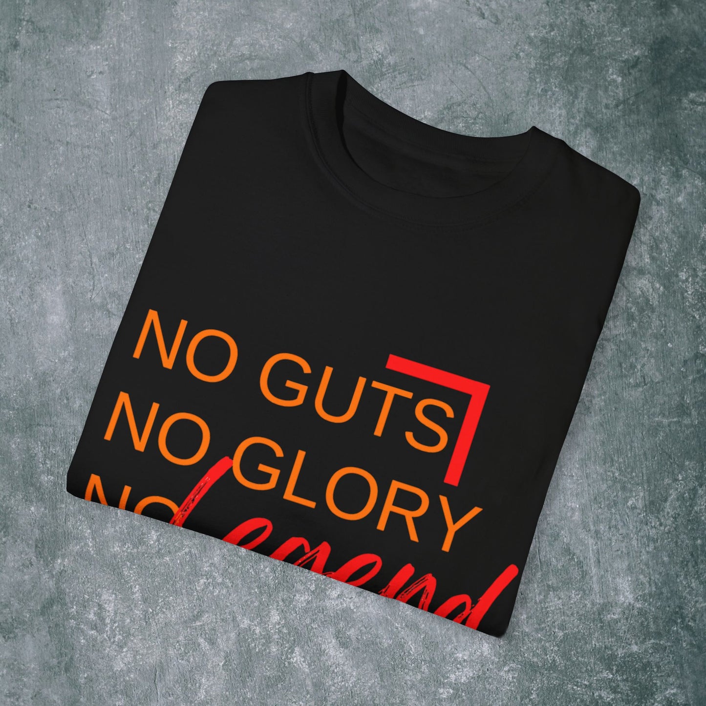 Legendary Vibes T-Shirt - No Guts No Glory Design