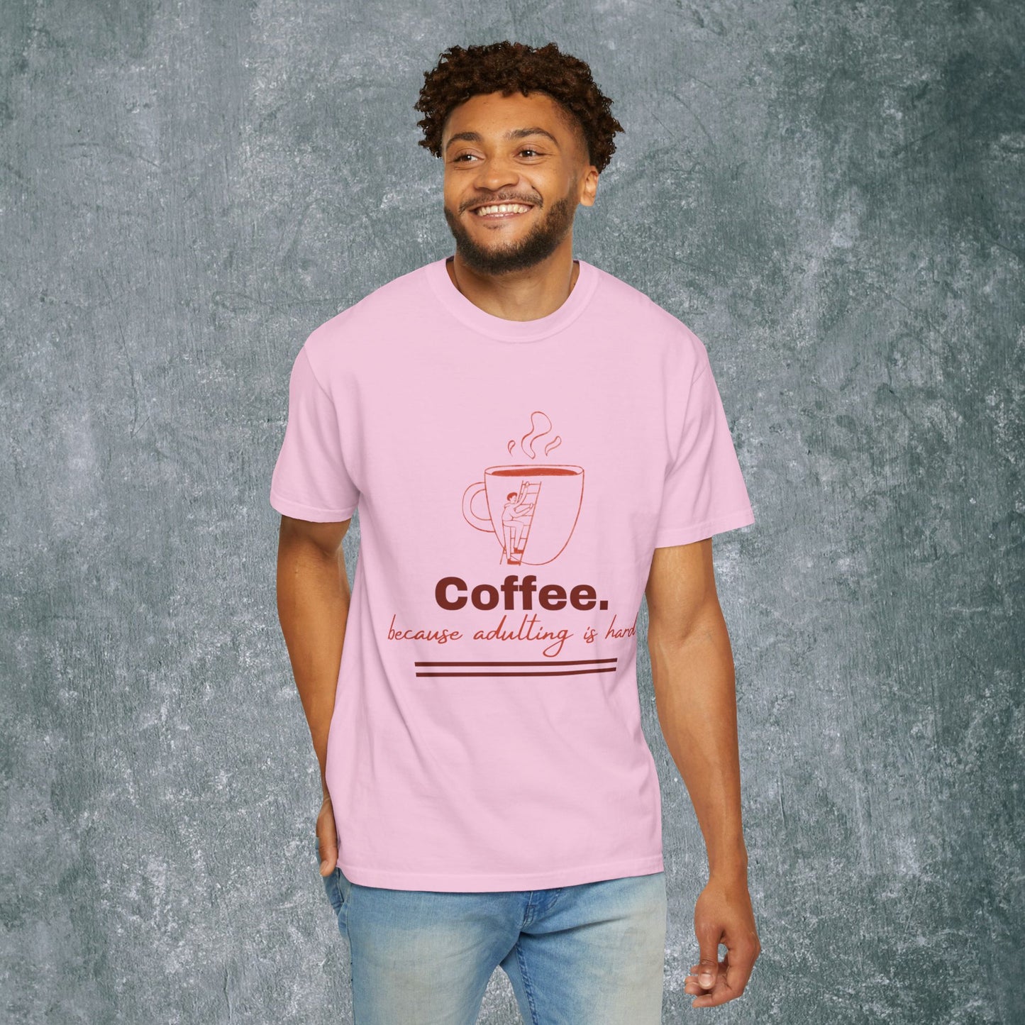 Coffee-Themed T-Shirt & quote || Coffee - Because Adulting is Hard