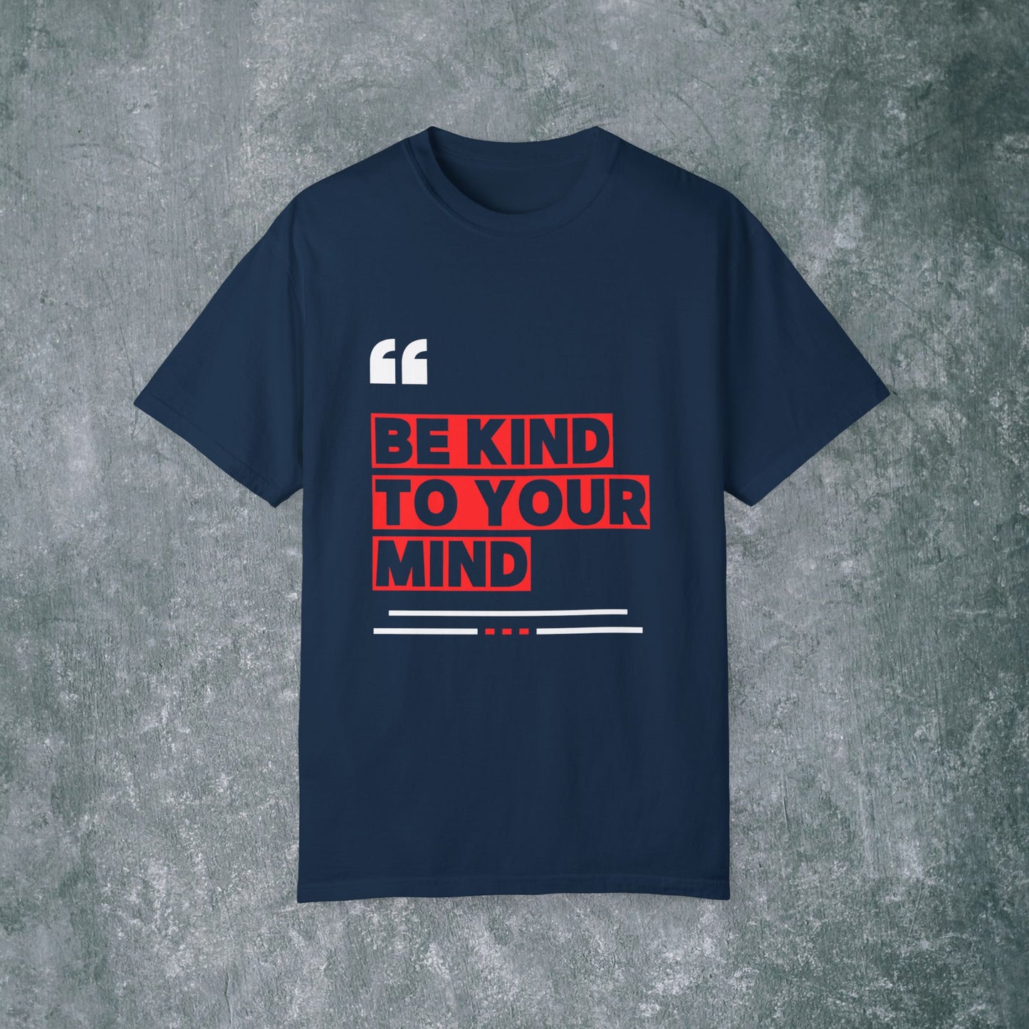 Be Kind to Your Mind Unisex T-Shirt - Motivational Apparel