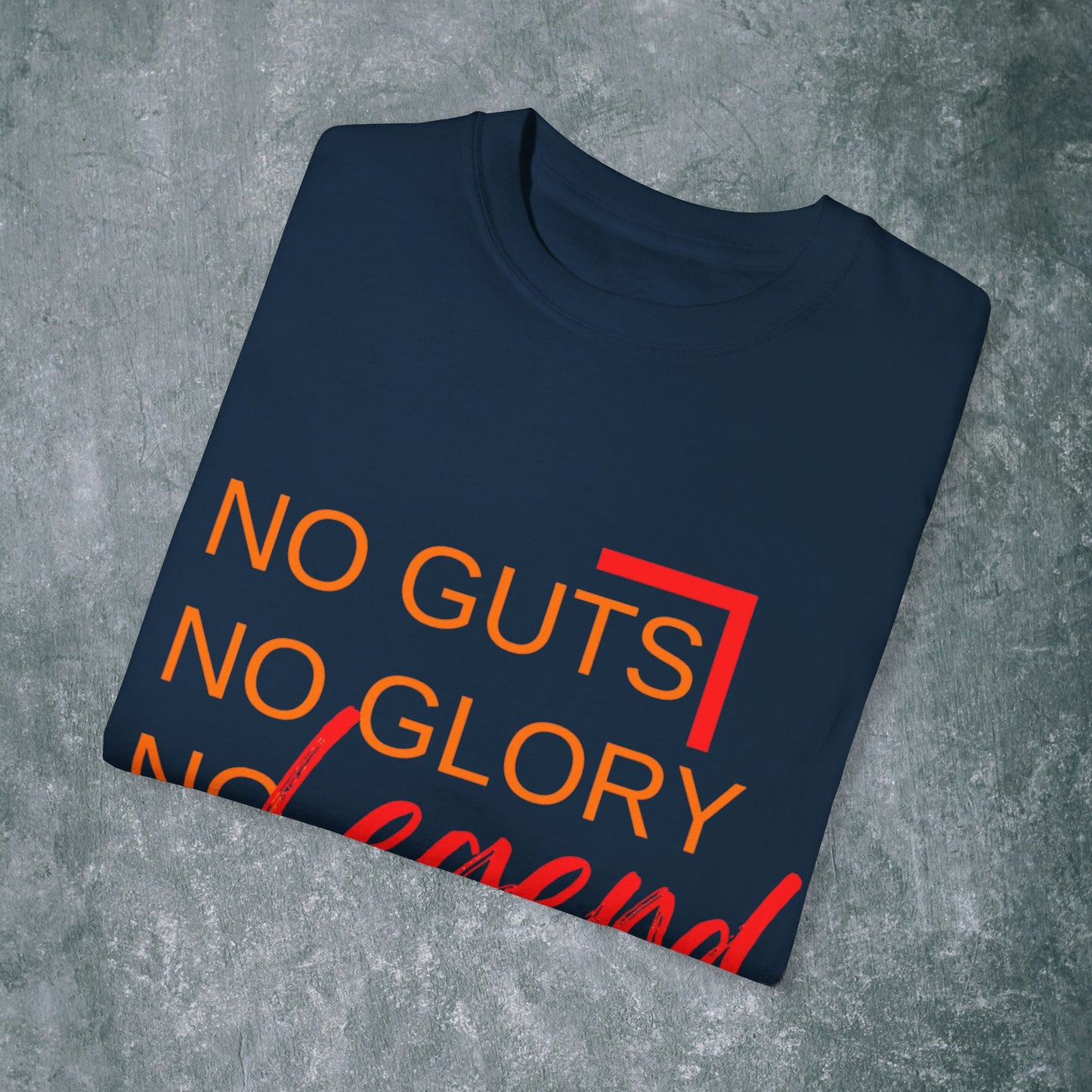 Legendary Vibes T-Shirt - No Guts No Glory Design