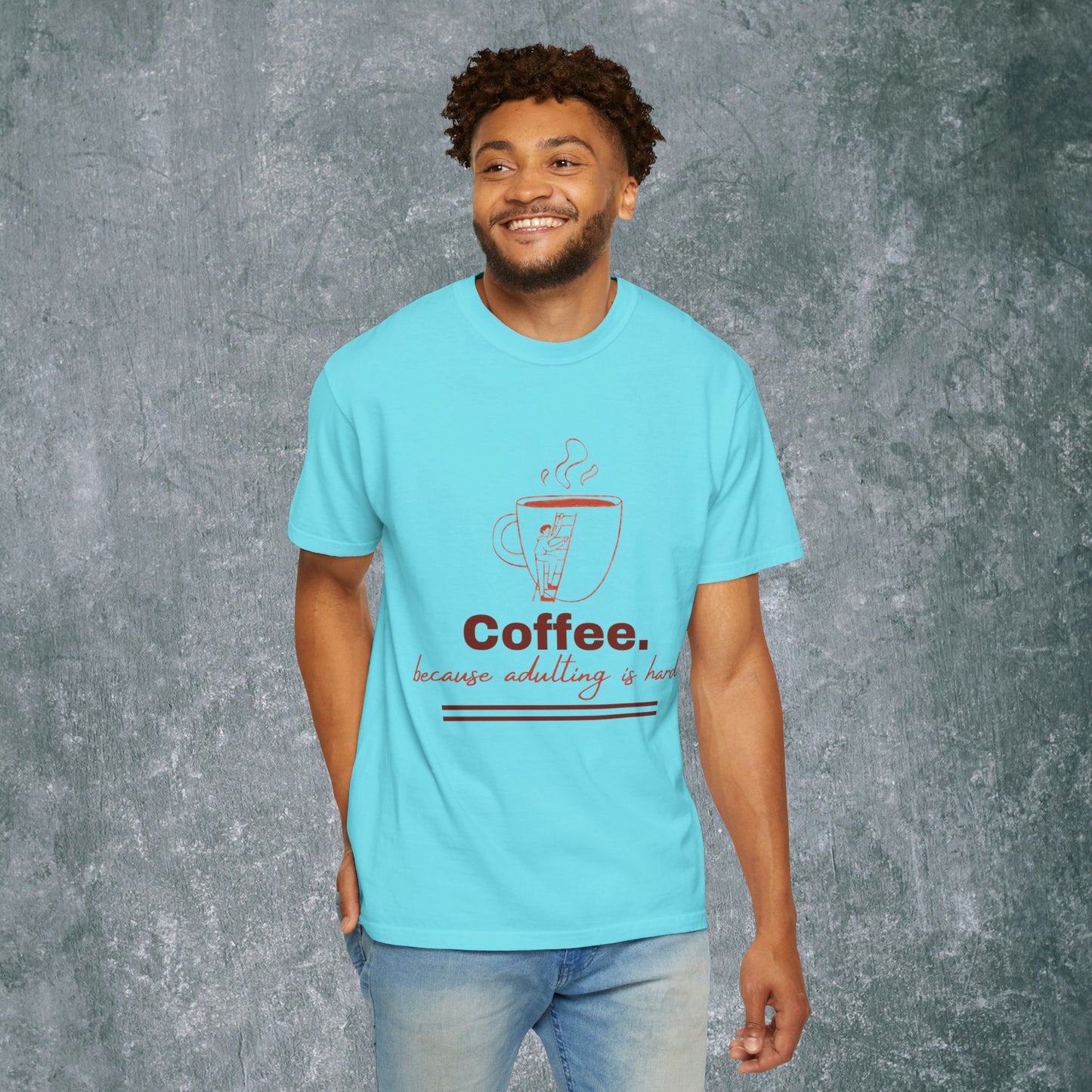 Coffee-Themed T-Shirt & quote || Coffee - Because Adulting is Hard