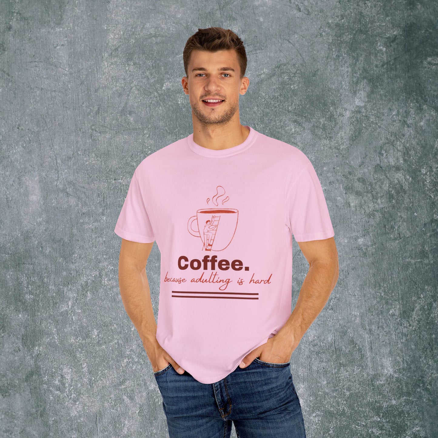 Coffee-Themed T-Shirt & quote || Coffee - Because Adulting is Hard