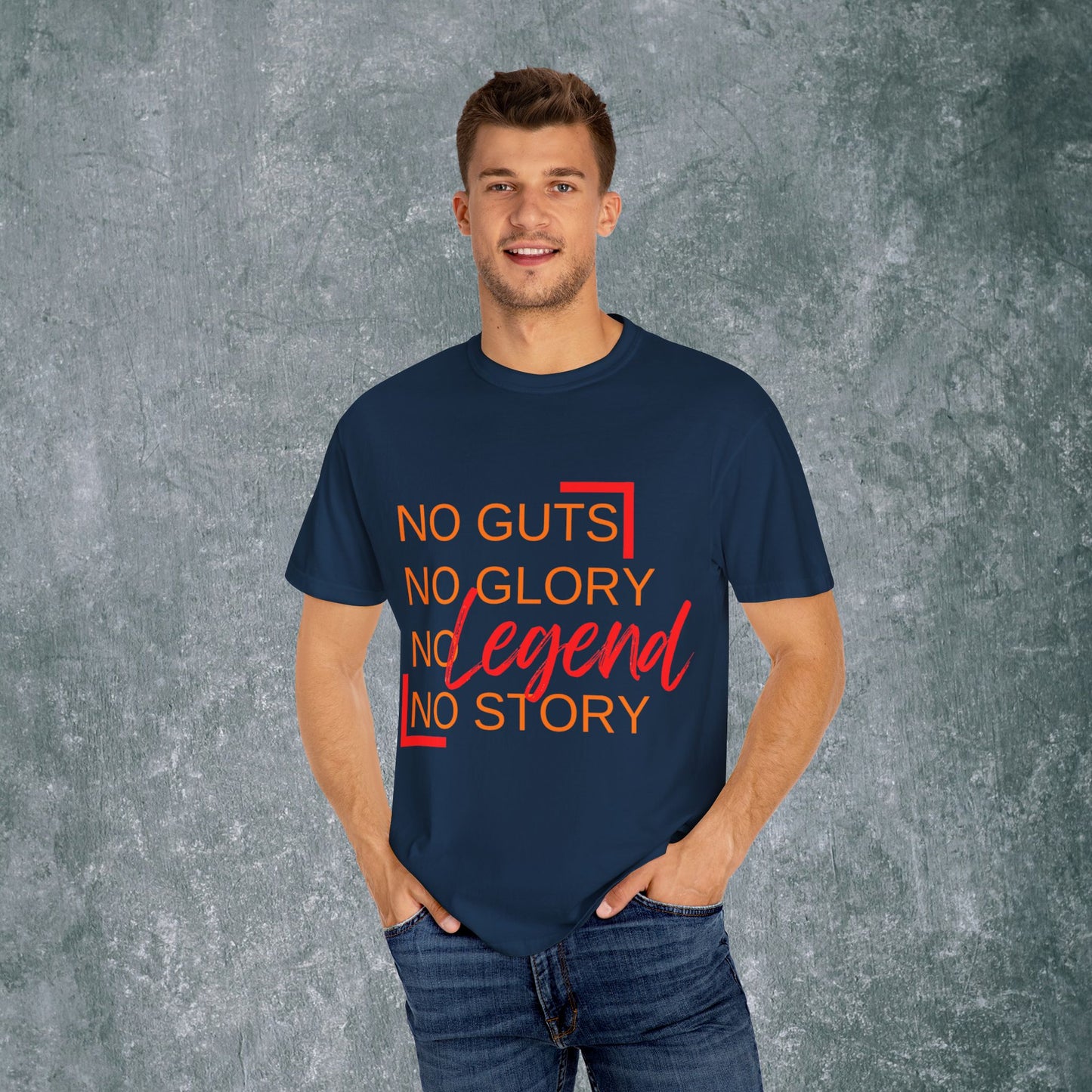 Legendary Vibes T-Shirt - No Guts No Glory Design