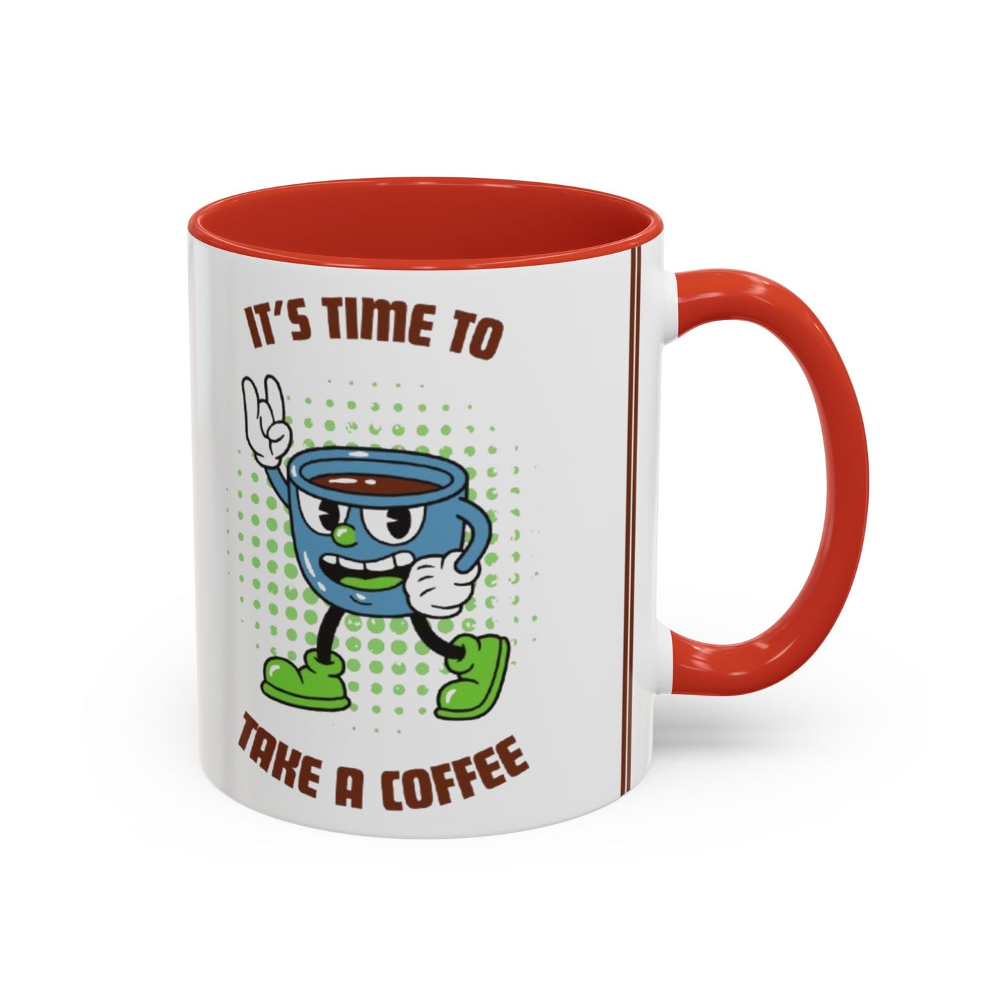 Coffee Mug - It's Time to Take a Coffee