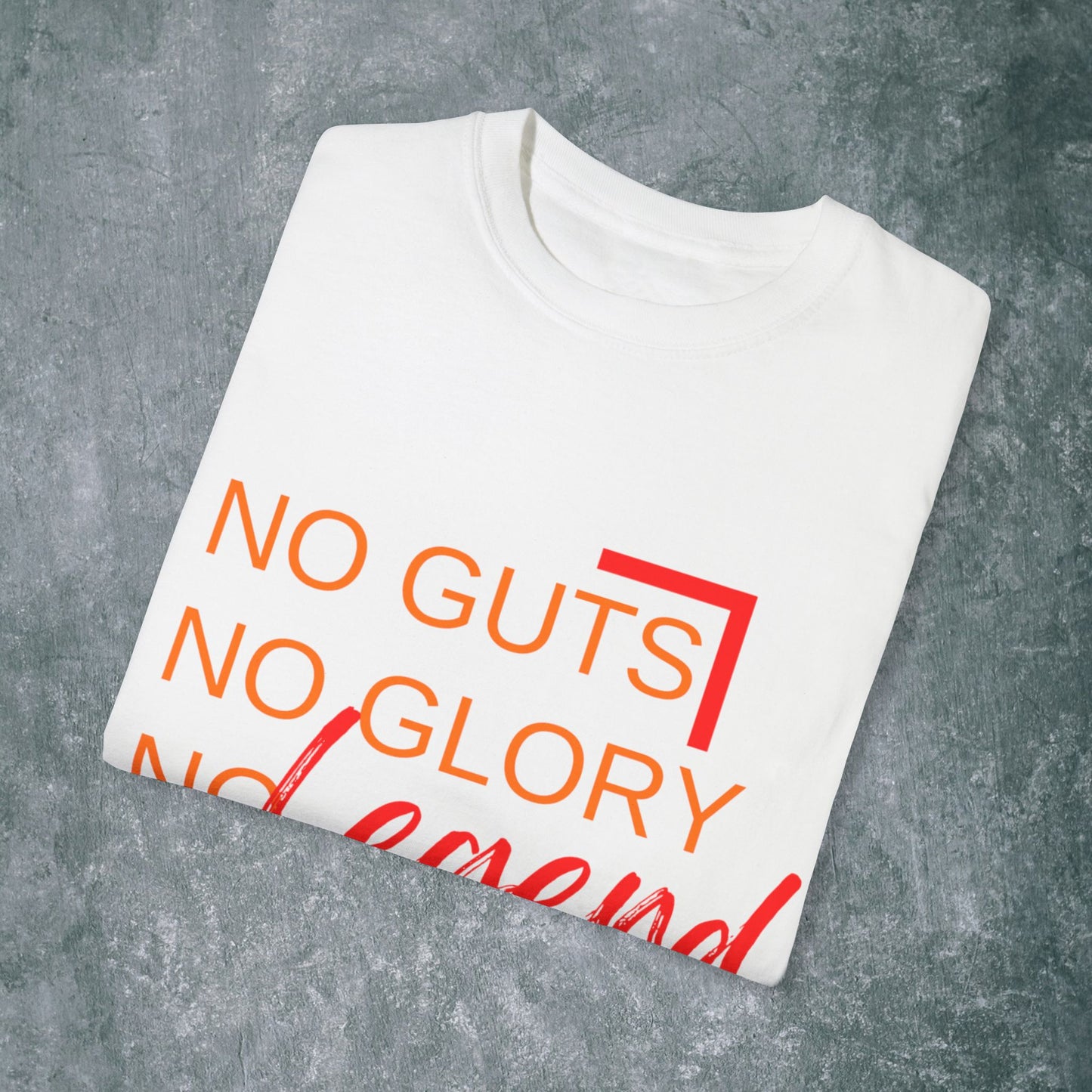 Legendary Vibes T-Shirt - No Guts No Glory Design
