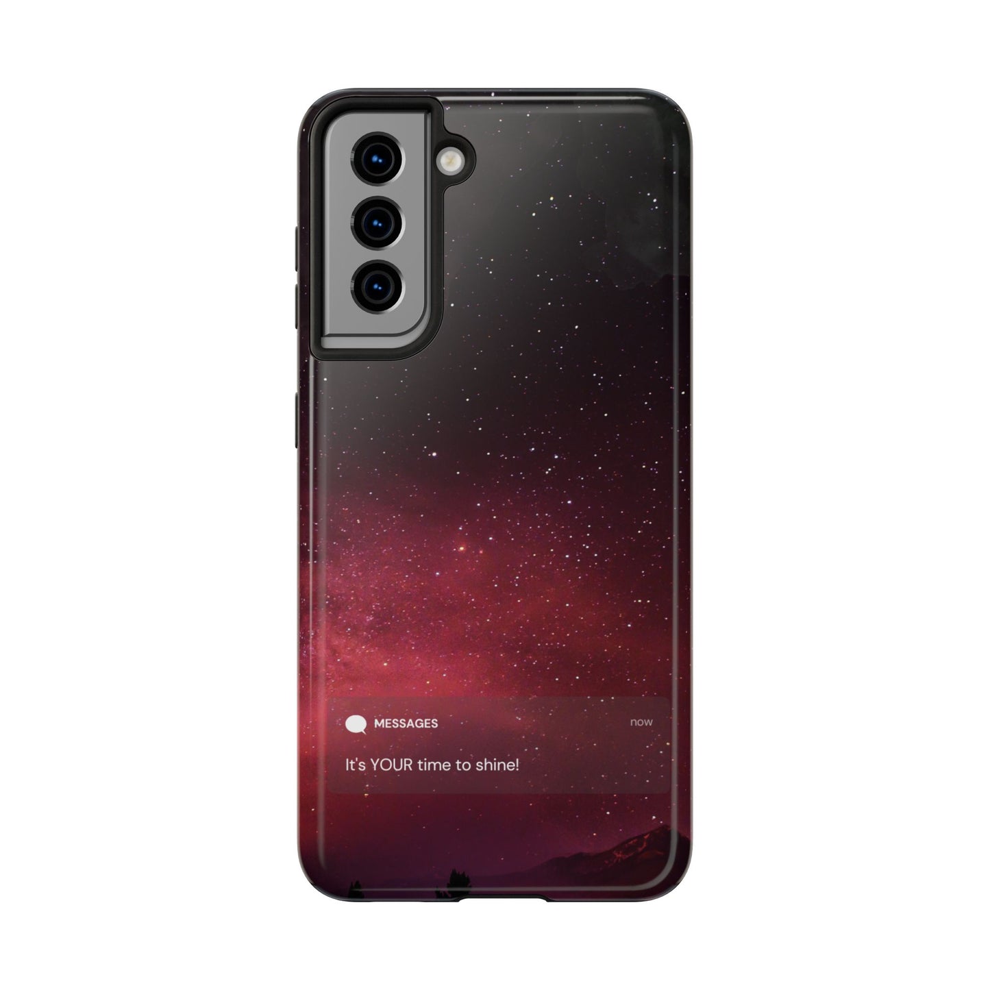 Phone Case - Galaxy Starry Night Tough Case - It's YOUR Time to Shine
