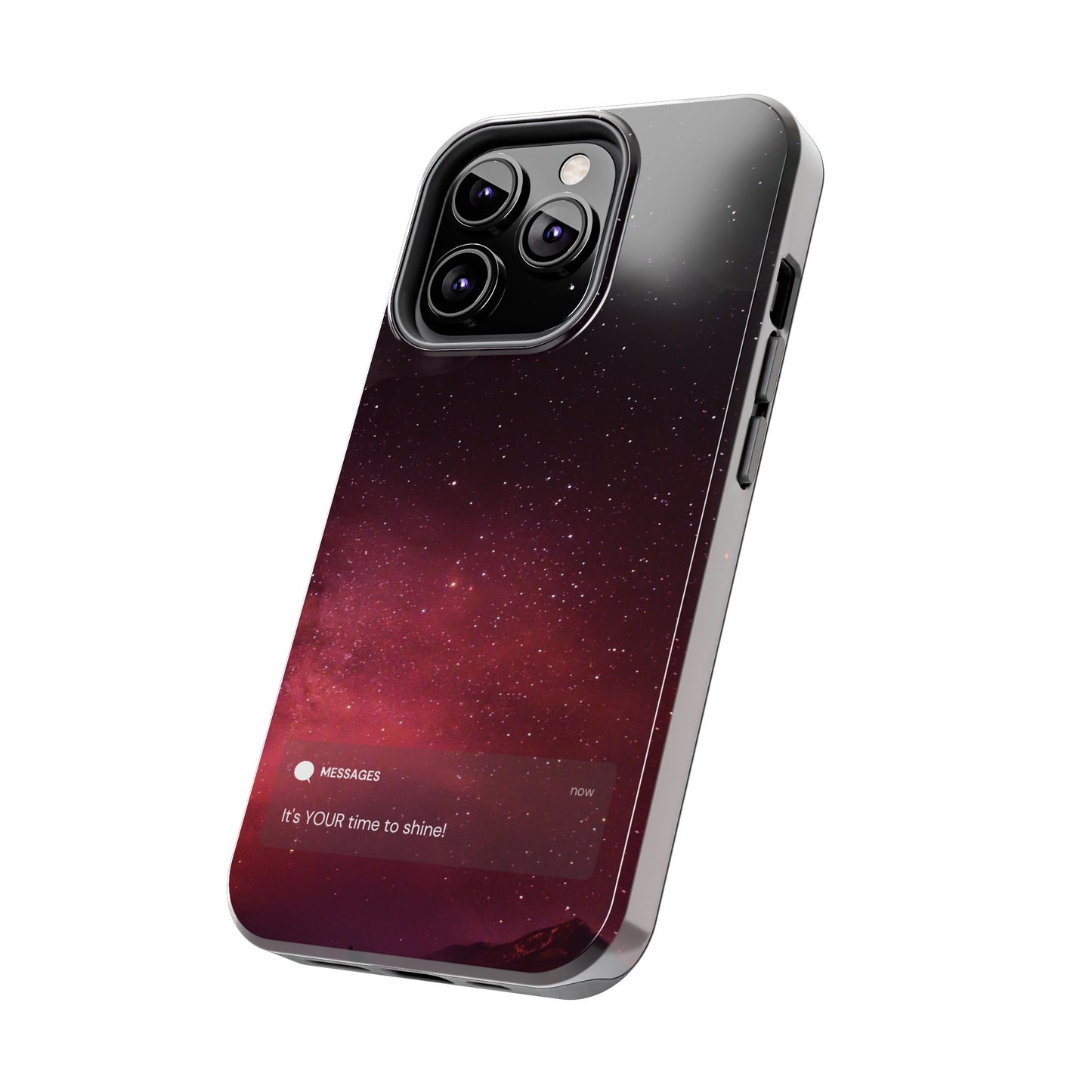 Phone Case - Galaxy Starry Night Tough Case - It's YOUR Time to Shine