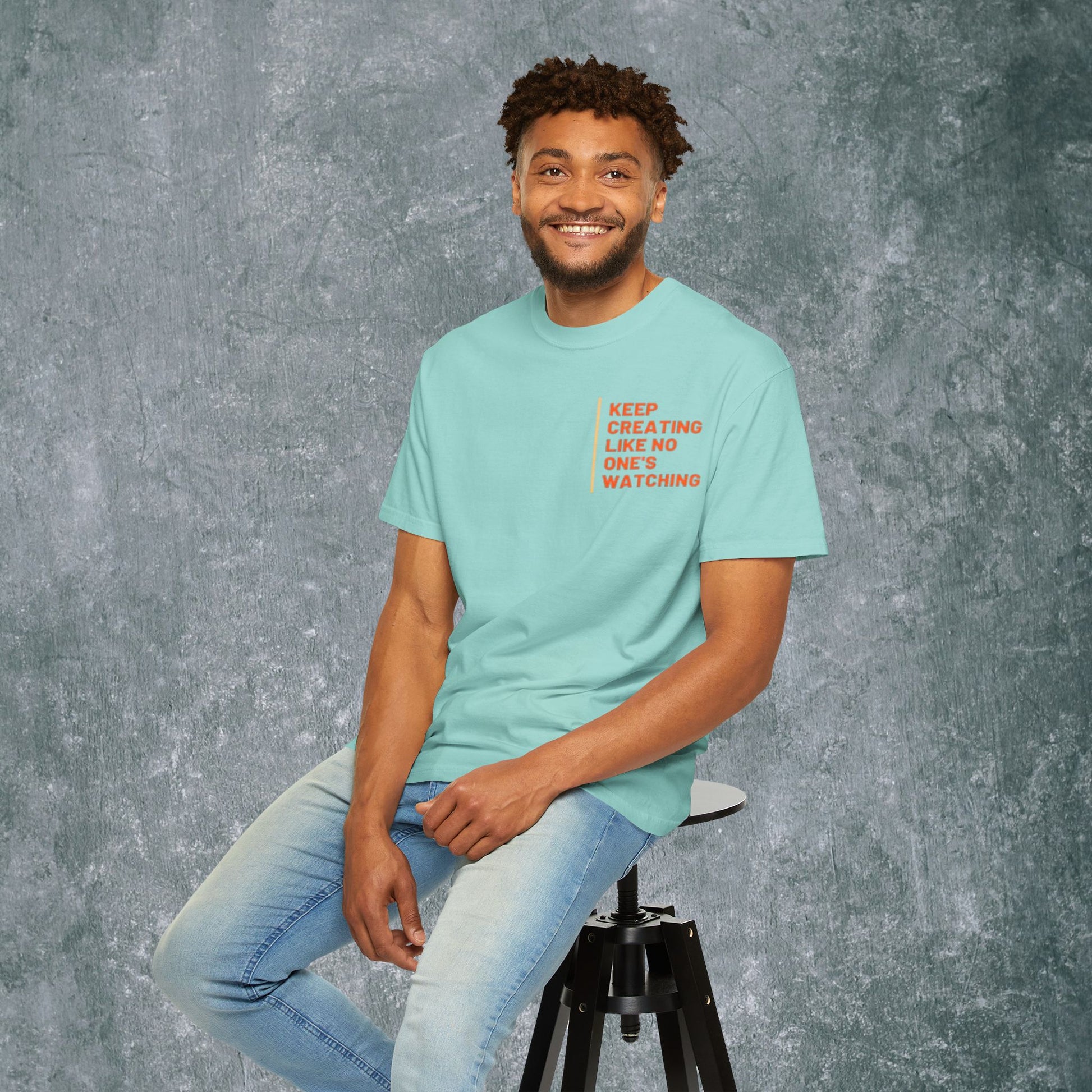 Art-Inspired Unisex Garment-Dyed T-Shirt with Back Print- 'Keep Creating Like No One's Watching'