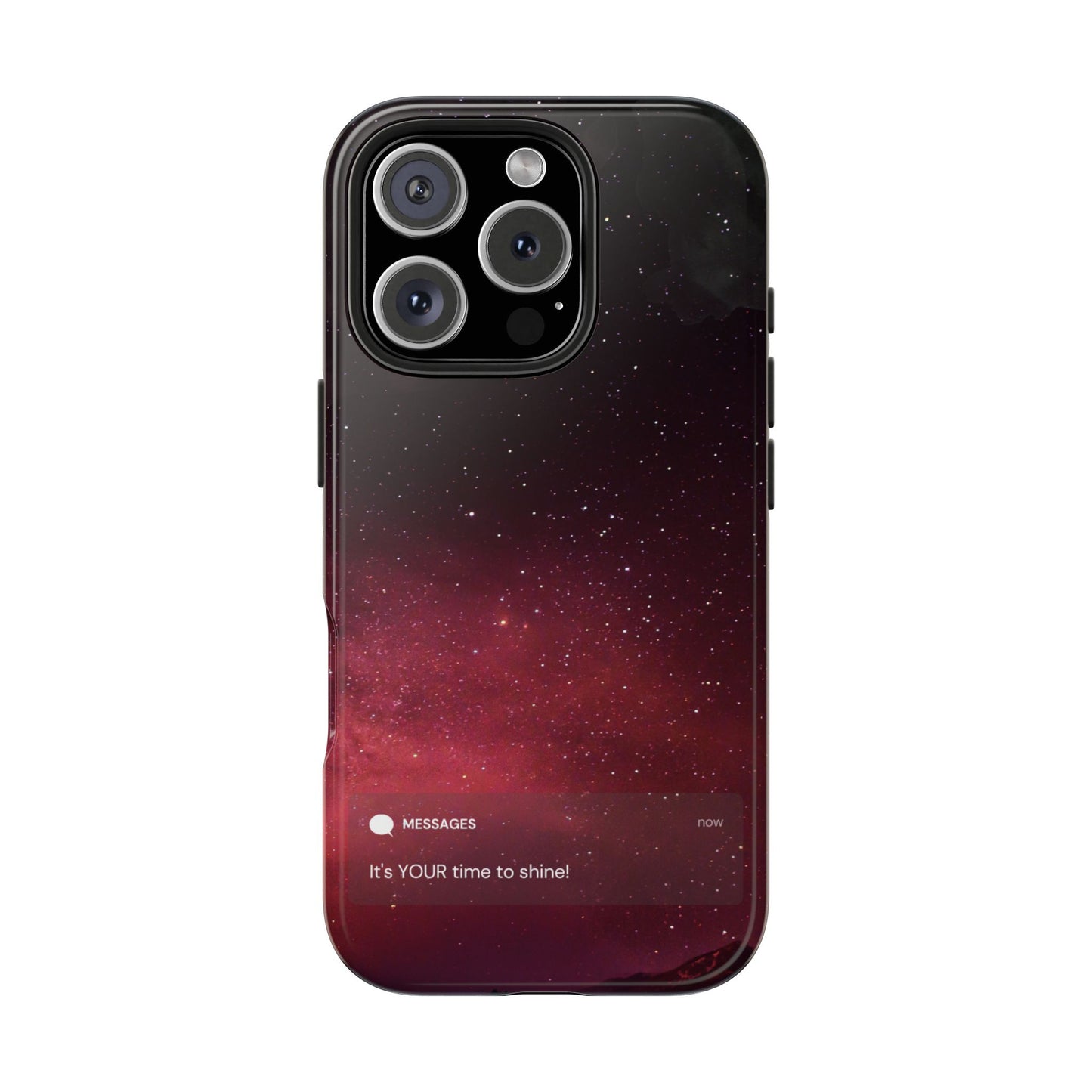 Phone Case - Galaxy Starry Night Tough Case - It's YOUR Time to Shine