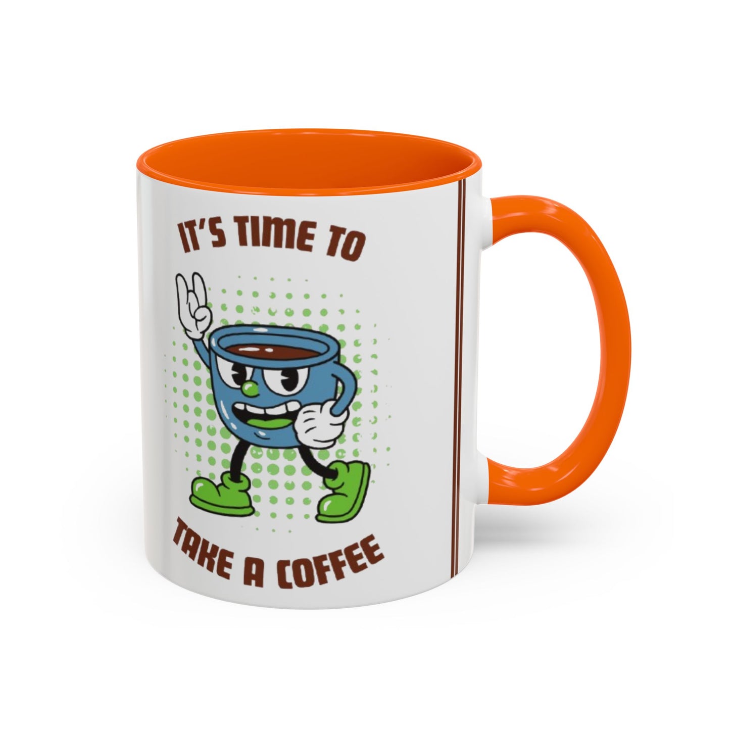 Coffee Mug - It's Time to Take a Coffee