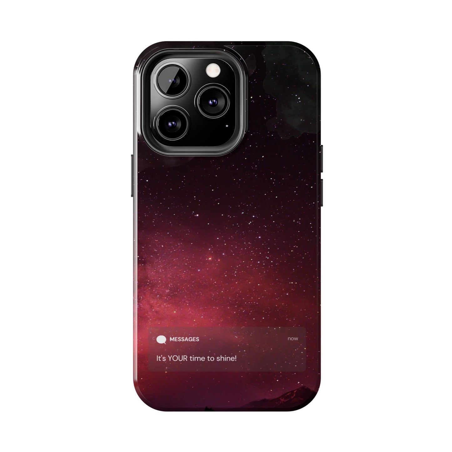 Phone Case - Galaxy Starry Night Tough Case - It's YOUR Time to Shine