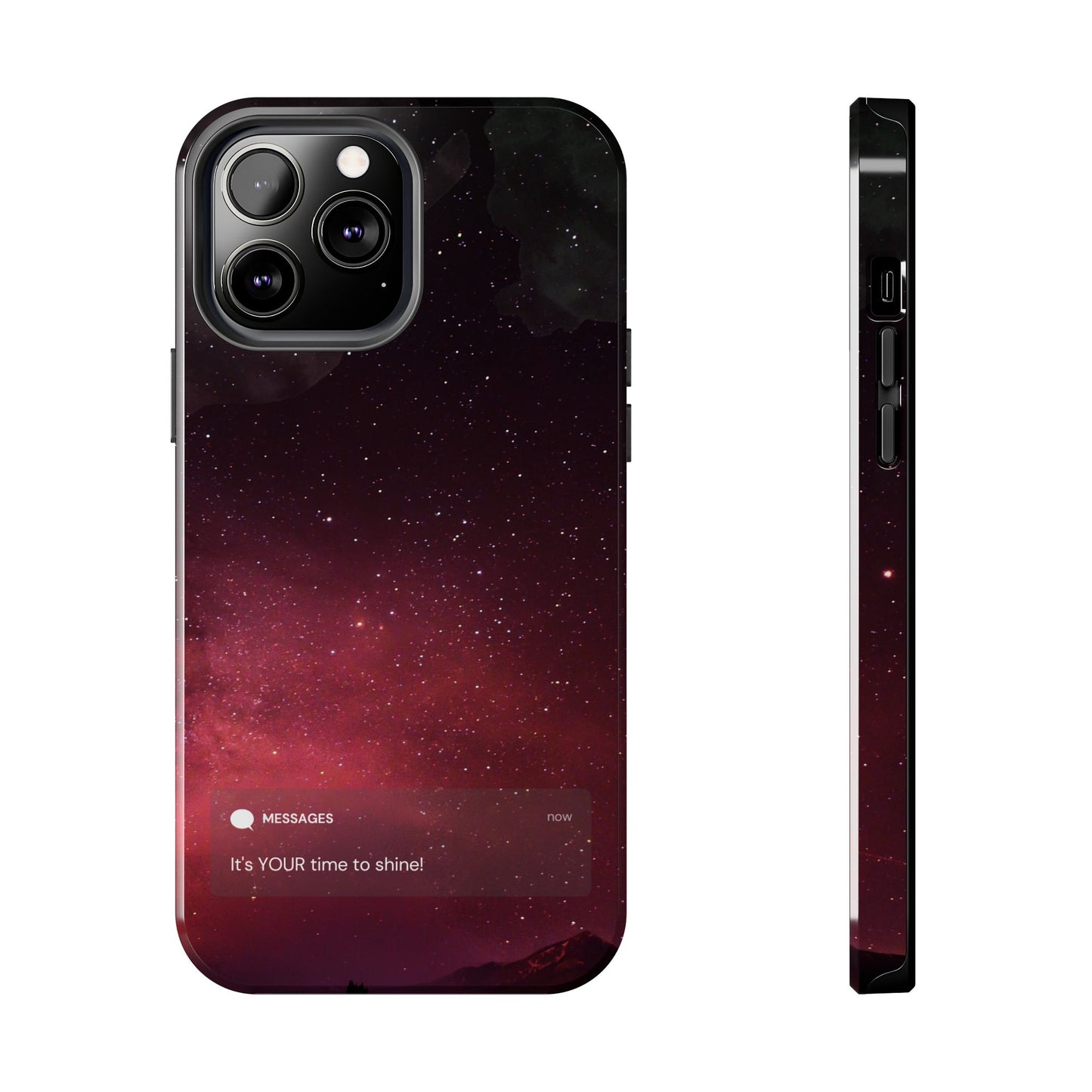 Phone Case - Galaxy Starry Night Tough Case - It's YOUR Time to Shine