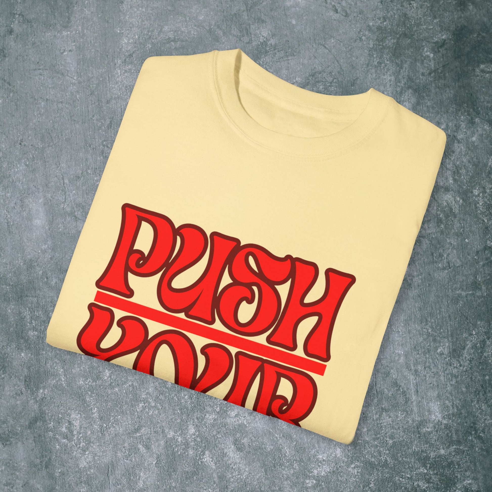Motivational Unisex Garment-Dyed T-Shirt - 'Push Your Limit'