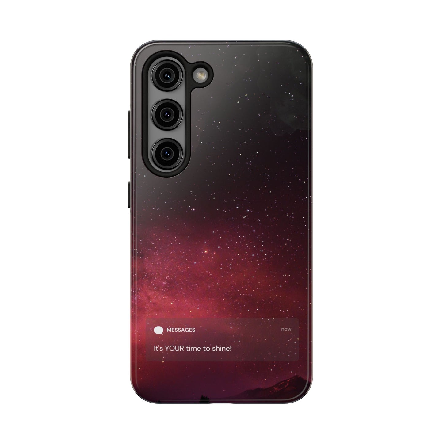 Phone Case - Galaxy Starry Night Tough Case - It's YOUR Time to Shine