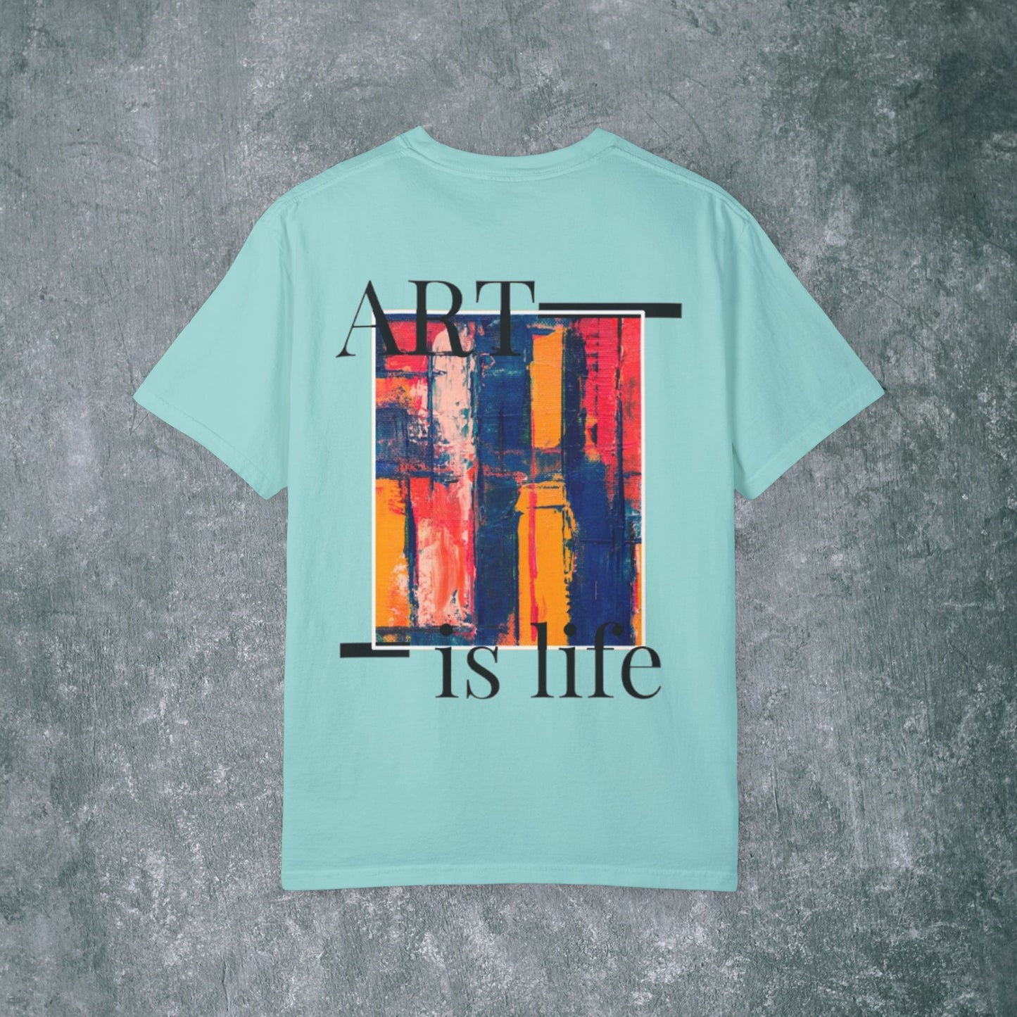 Art-Inspired Unisex Garment-Dyed T-Shirt with Back Print- 'Keep Creating Like No One's Watching'