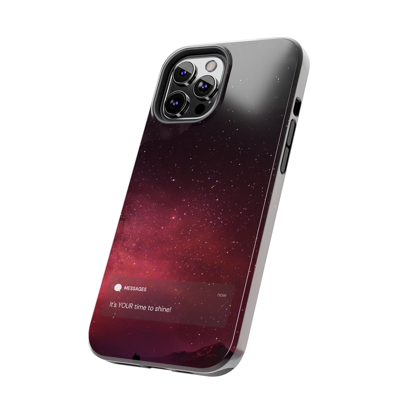 Phone Case - Galaxy Starry Night Tough Case - It's YOUR Time to Shine
