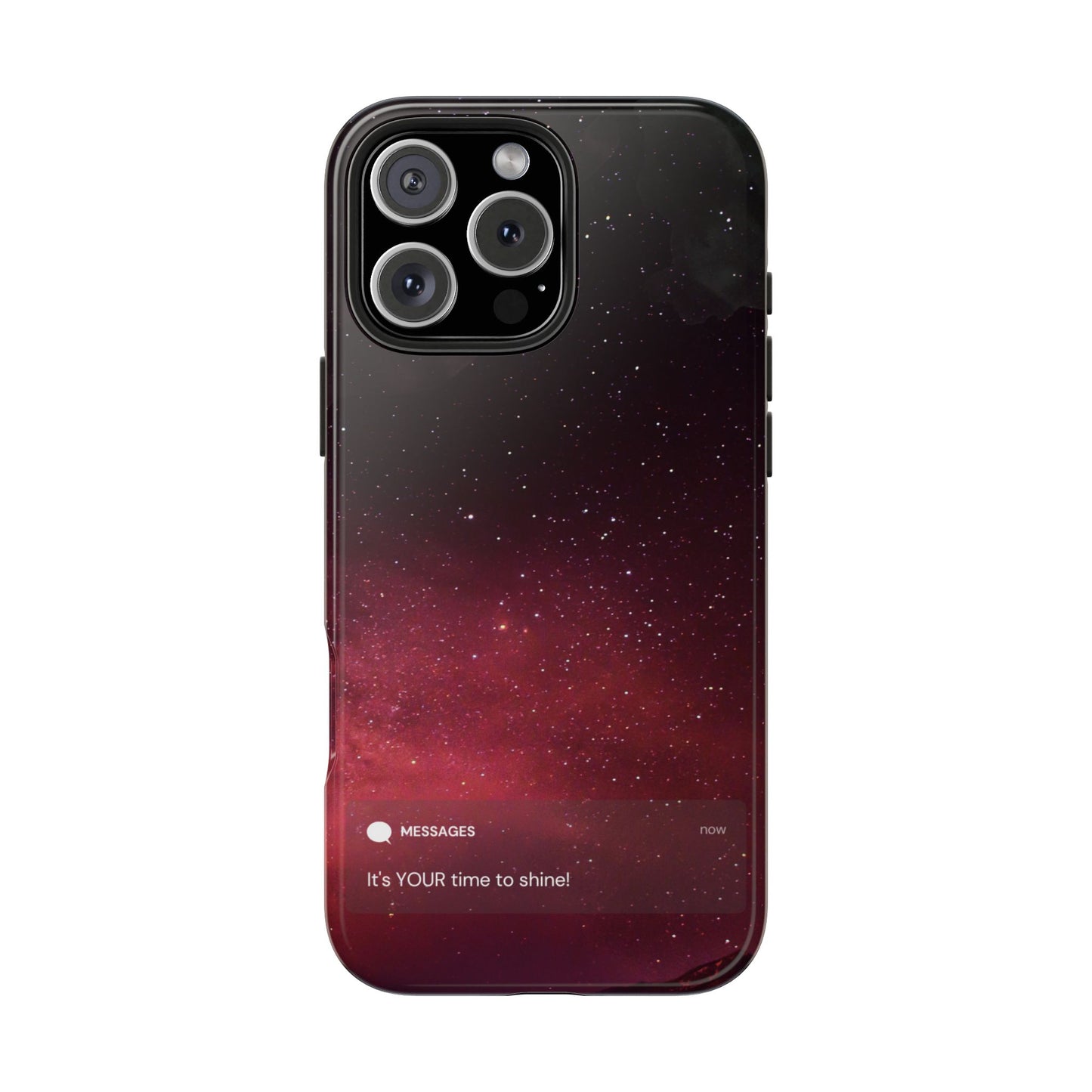 Phone Case - Galaxy Starry Night Tough Case - It's YOUR Time to Shine