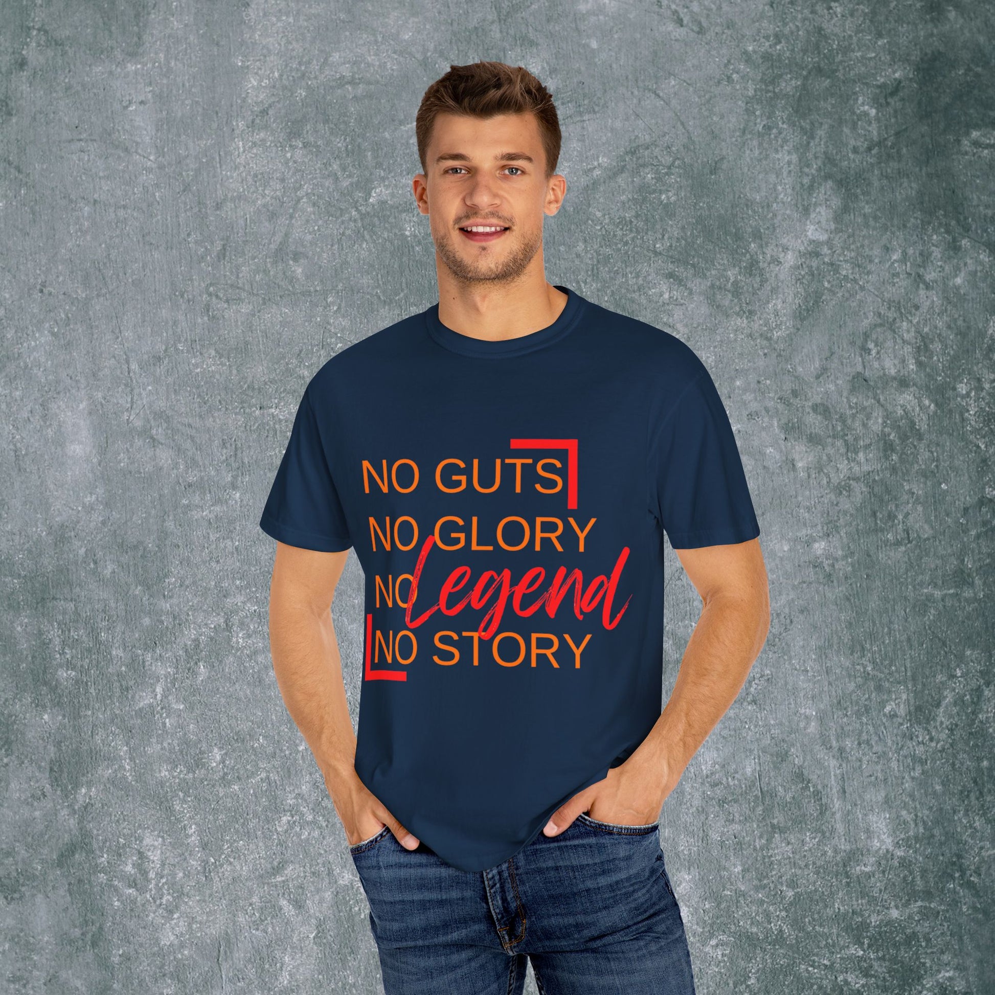 Legendary Vibes T-Shirt - No Guts No Glory Design