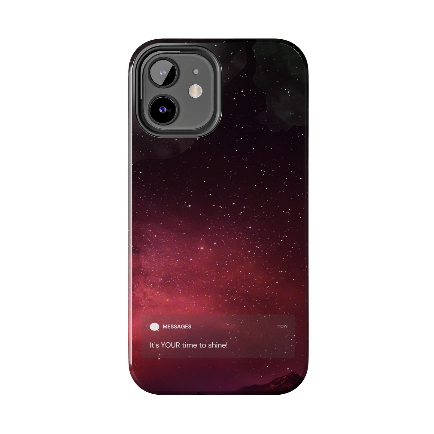 Phone Case - Galaxy Starry Night Tough Case - It's YOUR Time to Shine