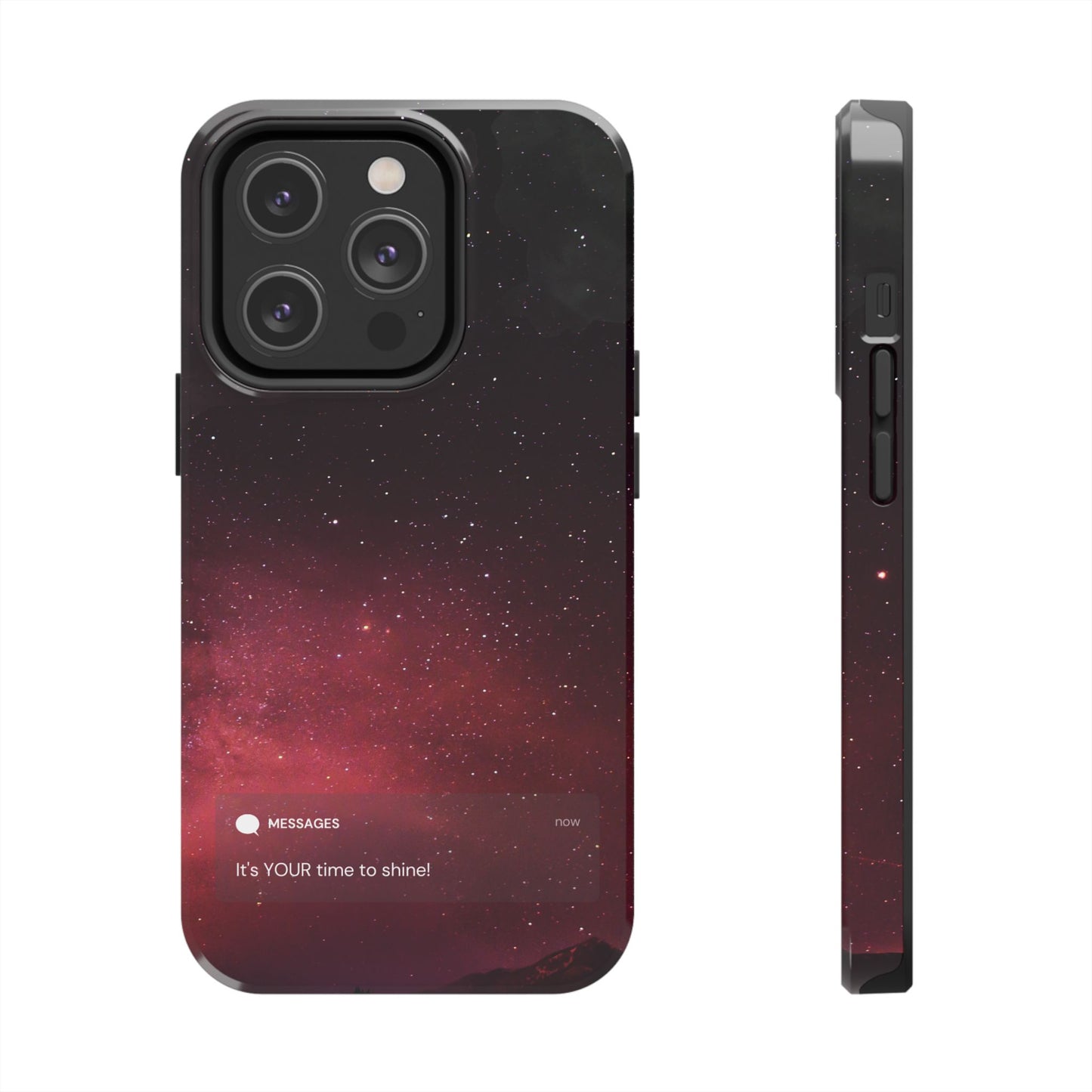 Phone Case - Galaxy Starry Night Tough Case - It's YOUR Time to Shine
