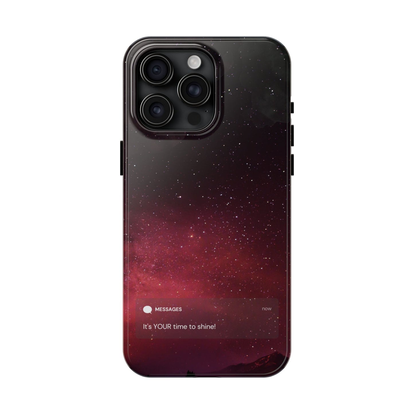Phone Case - Galaxy Starry Night Tough Case - It's YOUR Time to Shine