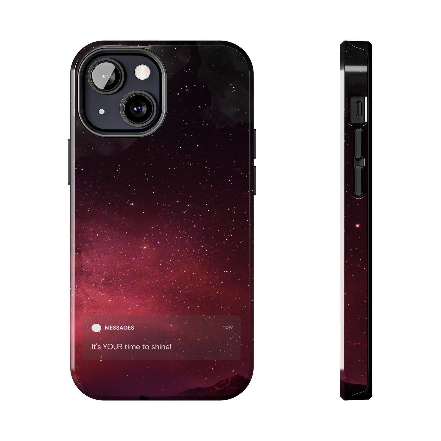 Phone Case - Galaxy Starry Night Tough Case - It's YOUR Time to Shine