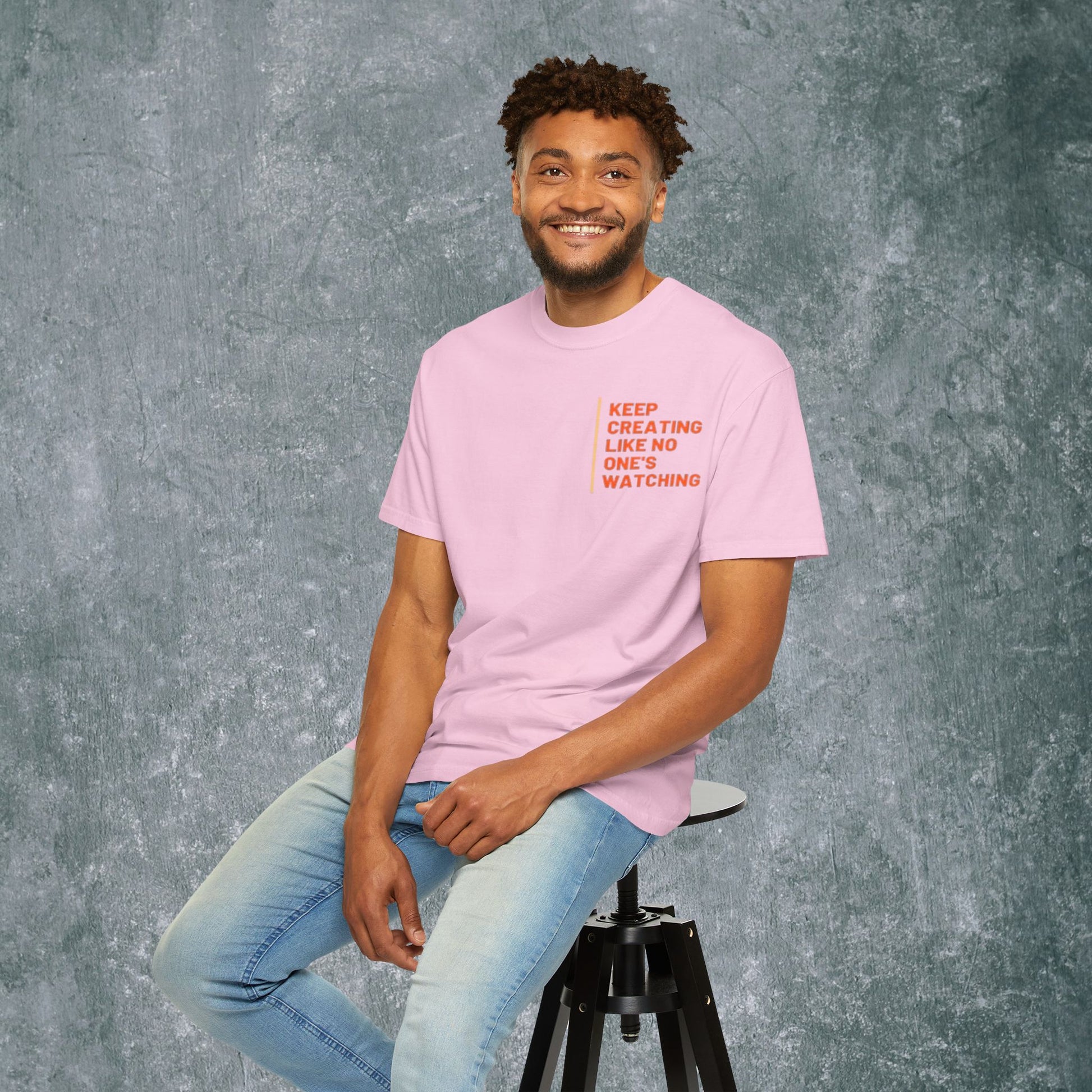 Art-Inspired Unisex Garment-Dyed T-Shirt with Back Print- 'Keep Creating Like No One's Watching'