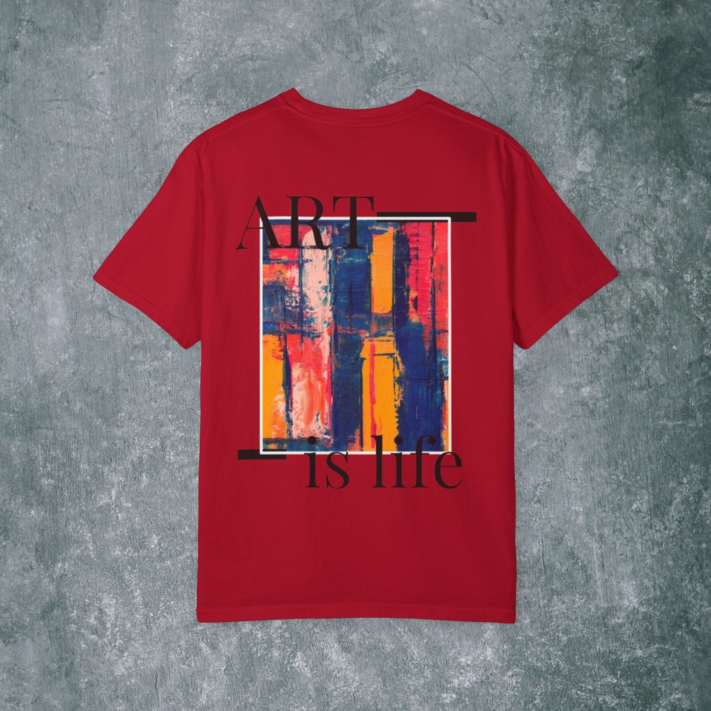 Art-Inspired Unisex Garment-Dyed T-Shirt with Back Print- 'Keep Creating Like No One's Watching'